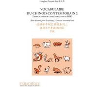 Vocabulaire du chinois contemporain 2 + 1 CD mp3: Exercices pour la préparation au nouveau HSK - Série de mots pour le niveau 5 - niveau intermédiaire