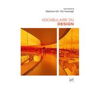 Vocabulaire du design - Stéphane Vial - Puf - broché - Dictionnaire et encyclopédie