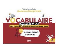 Vocabulaire espagnol A1-A2 en 1000 mots, 200 cartes mentales et en audio avec @paloma.sicomprendo: 200 exercices et corrigés - 3 tests interactifs