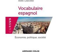 Vocabulaire espagnol - Économie, politique, société: Économie, politique, société