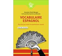 Vocabulaire Espagnol - Plus De 500 Mots Et Expressions Usuels