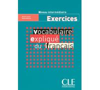 Vocabulaire explique du francais intermediaire exercices Cahier d'exercices - Nicole Larger - Cle International - broché - Scolaire / Universitaire