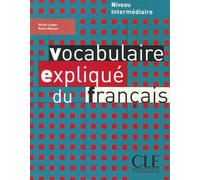 Vocabulaire expliqué du français - Niveau intermédiaire - Livre