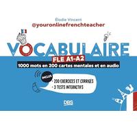 Vocabulaire FLE A1-A2 avec youronlinefrenchteacher: 1000 mots en 200 cartes mentales et en audio - Avec exercices et corrigés