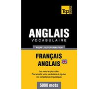 Vocabulaire français-anglais (BR) pour l'autoformation. 5000 mots