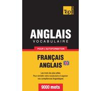 Vocabulaire Français-Anglais (BR) pour l'autoformation. 9000 mots