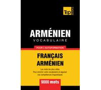 Vocabulaire français-arménien pour l'autoformation. 9000 mots