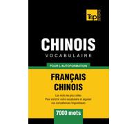 Vocabulaire français-chinois pour l'autoformation. 7000 mots