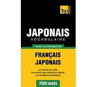 Vocabulaire français-japonais pour l'autoformation. 7000 mots