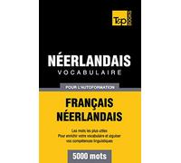 Vocabulaire français-néerlandais pour l'autoformation. 5000 mots