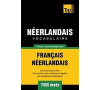 Vocabulaire Français-Néerlandais Pour L'autoformation - 7000 Mots
