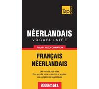 Vocabulaire français-néerlandais pour l'autoformation. 9000 mots