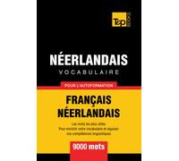 Vocabulaire français-néerlandais pour l'autoformation - 9000 mots