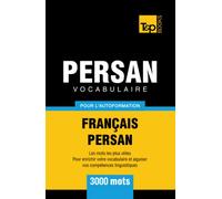 Vocabulaire Français-Persan pour l'autoformation - 3000 mots