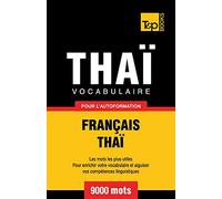 Vocabulaire Français-Thaï pour l'autoformation - 9000 mots