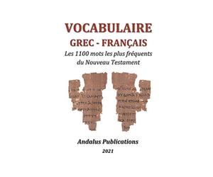 Vocabulaire grec - espagnol: Les 1100 mots les plus fréquents du Nouveau Testament