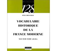 Vocabulaire historique de la France moderne : XVIe-XVIIe-XVIIIe siècles