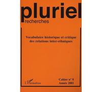 Vocabulaire historique et critique des relations inter-ethniques Cahier n°8 Année 2001 - Collectif - L'harmattan - broché - Revue