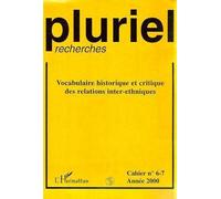 Vocabulaire historique et critique des relations inter-ethniques Cahiers n°6-7 Année 2000 - Collectif - L'harmattan - broché - Revue