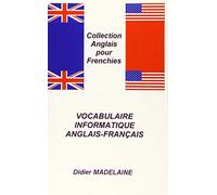 VOCABULAIRE INFORMATIQUE ANGLAIS-FRANÇAIS