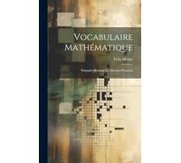 Vocabulaire Mathématique: Français-Allemand Et Allemand-Français