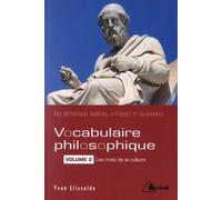 Vocabulaire Philosophique - Volume 2, Les Mots De La Culture