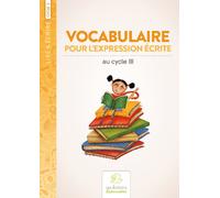 Vocabulaire pour l'expression écrite