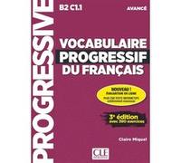 Vocabulaire progressif du français avancé + appli 2ed Claire Leroy-Miquel (Auteur)