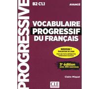 Vocabulaire progressif du français - Niveau avancé (B2/C1) - Livre + CD + Appli-web - 3ème édition