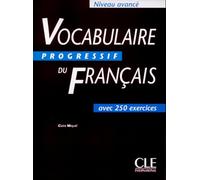 Vocabulaire progressif du français avec 300 exercices : Niveau avancé