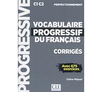 Vocabulaire progressif du français. Corrigés: Niveau perfectionnement