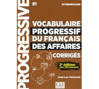 Vocabulaire progressif du français des affaires, Niveau intermédiaire: Corrigés. Lösungsheft