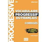 Vocabulaire progressif du français - Niveau débutant (A1) - Corrigés