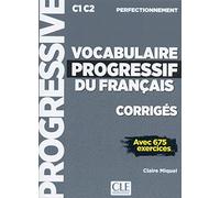 Vocabulaire progressif du français - Niveau perfectionnement (C1/C2) - Corrigés