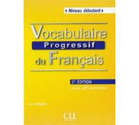 Vocabulaire Progressif Du Francais - Nouvelle Edition: Corriges (Niveau Avance) by Miquel, Claire published by Cle International (2012)