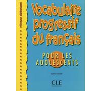 Vocabulaire progressif du français pour les adolescents - Niveau débutant - Livre