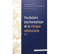 Vocabulaire psychanalytique de la clinique adolescente