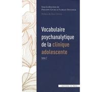 Vocabulaire psychanalytique de la clinique adolescente - Florian Houssier - In Press Eds - broché - Essai