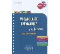 Vocabulaire thématique Anglais-Français A2-B1: En fiches, avec exercices corrigés