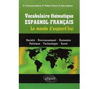 Vocabulaire thématique espagnol-français: Le monde d'aujourd'hui