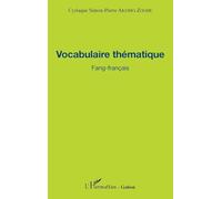 Cyriaque Simon-Pierre Akomo-Zoghe – Vocabulaire thématique Fang-français