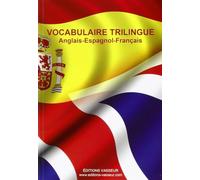 Vocabulaire trilingue anglais-espagnol-français