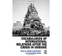 Vocabularies Of International Relations After The Crisis In Ukraine
