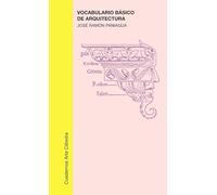 Vocabulario basico de arquitectura / Basic Vocabulary of Architecture