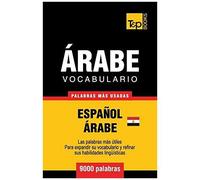 Vocabulario Español-Árabe Egipcio - 9000 Palabras Más Usadas