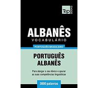 Vocabulário Português Brasileiro-Albanês - 3000 Palavras