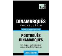 Vocabulário Português Brasileiro-Dinamarquês - 3000 Palavras