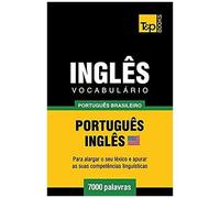 Vocabulário Português Brasileiro-Inglês - 7000 Palavras
