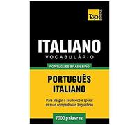Vocabulário Português Brasileiro-Italiano - 7000 Palavras