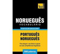 Vocabulário Português Brasileiro-Norueguês - 3000 Palavras
